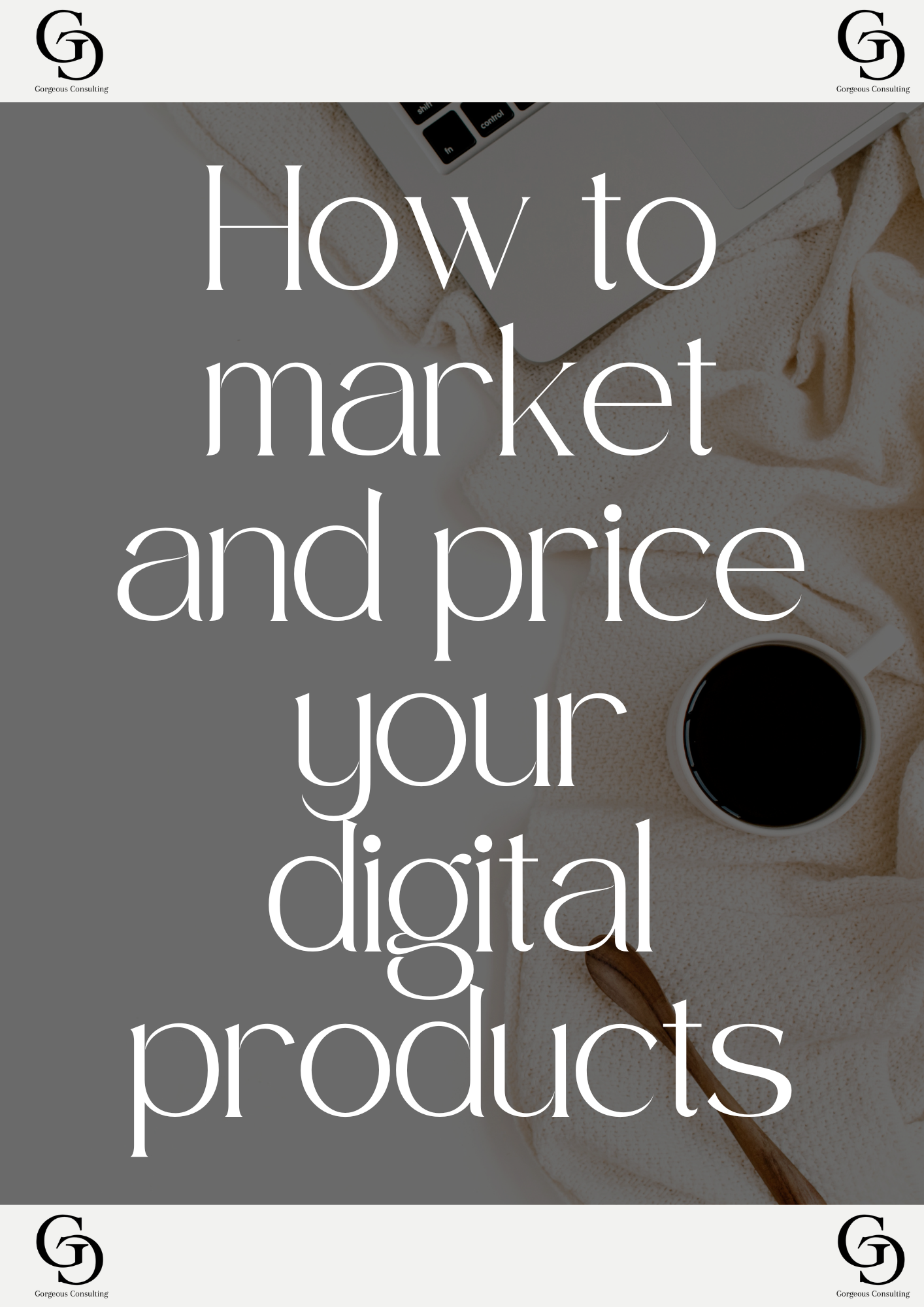 Digital Product Mastery: How to Market and Price Digital Products
